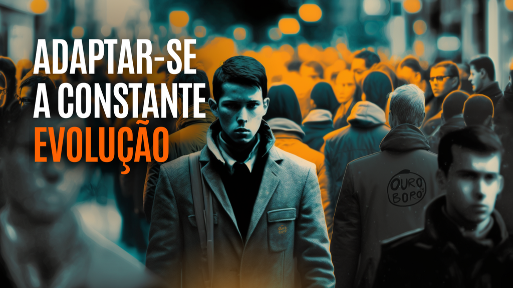 Adaptar-se às mudanças  em um mundo em constante evolução