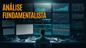 Análise Fundamentalista: como  tomar decisões de investimento