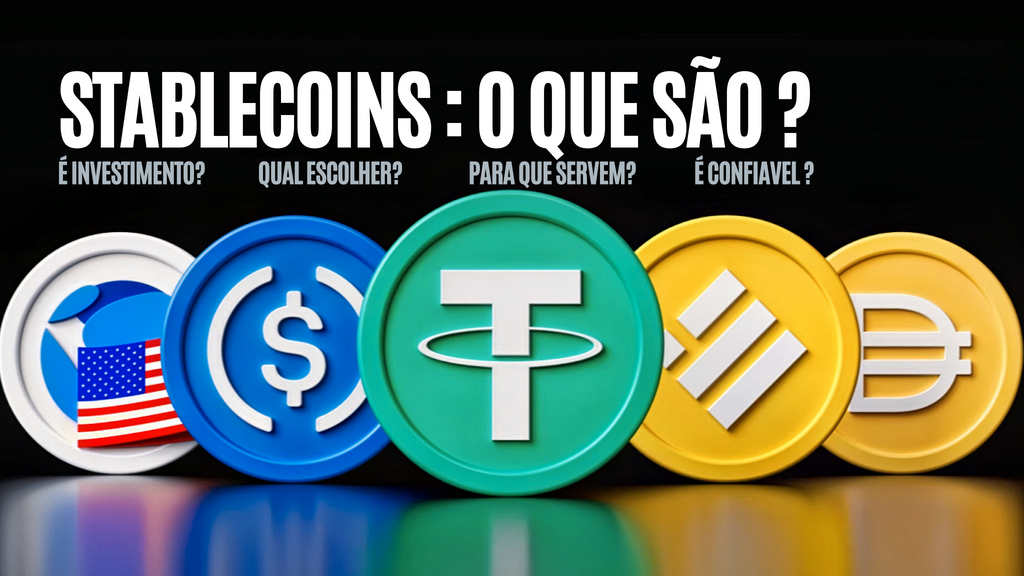 STABLECOINS : O QUE SÃO ?